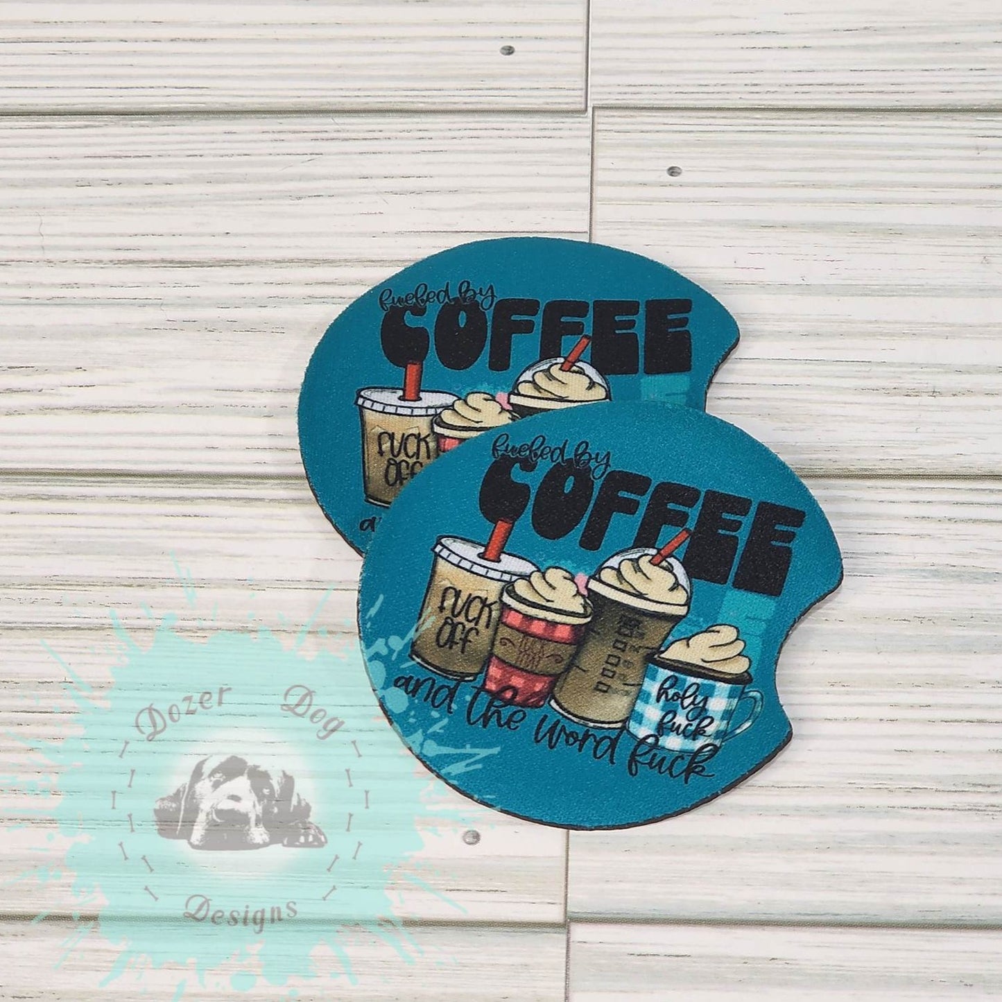 Fueled by Coffee and the word F*ck Car Coaster Set of 2