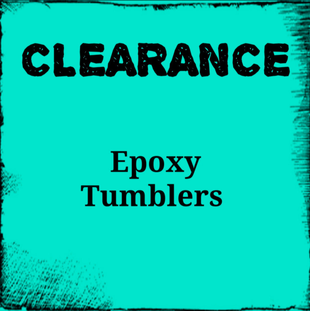Clearance Epoxy Tumblers