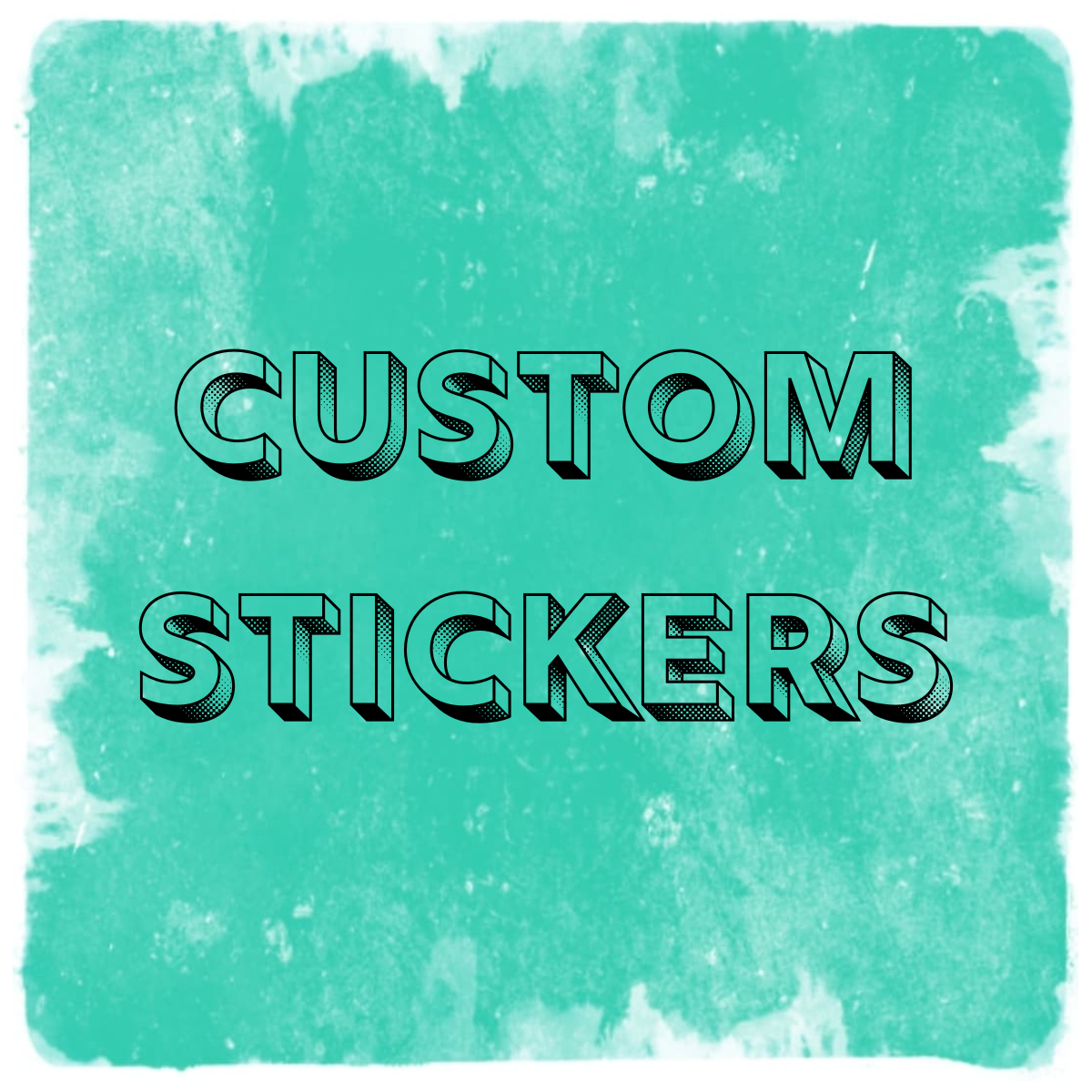 CUSTOM Waterproof Sticker