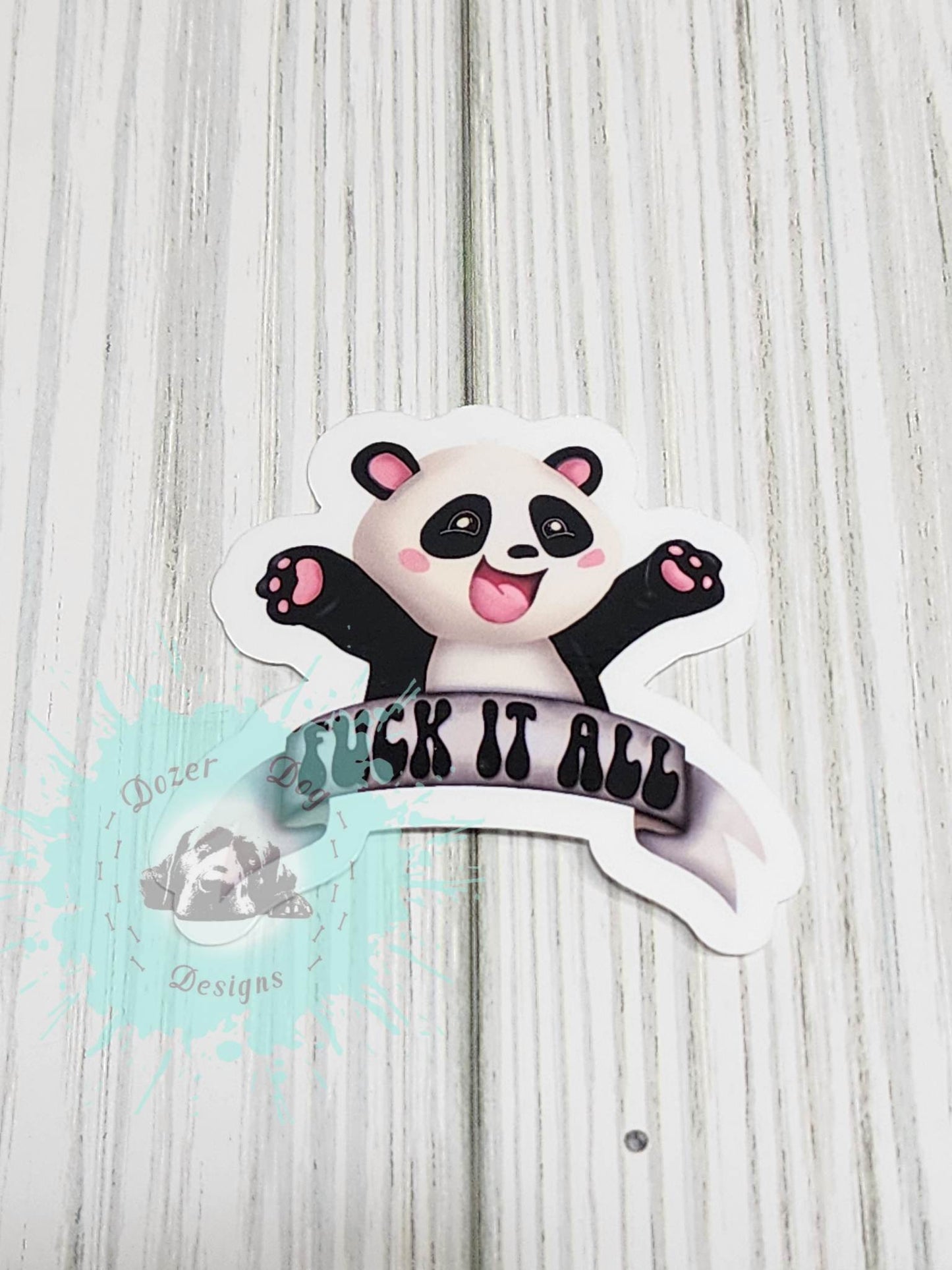 F*ck it All Panda Waterproof Sticker