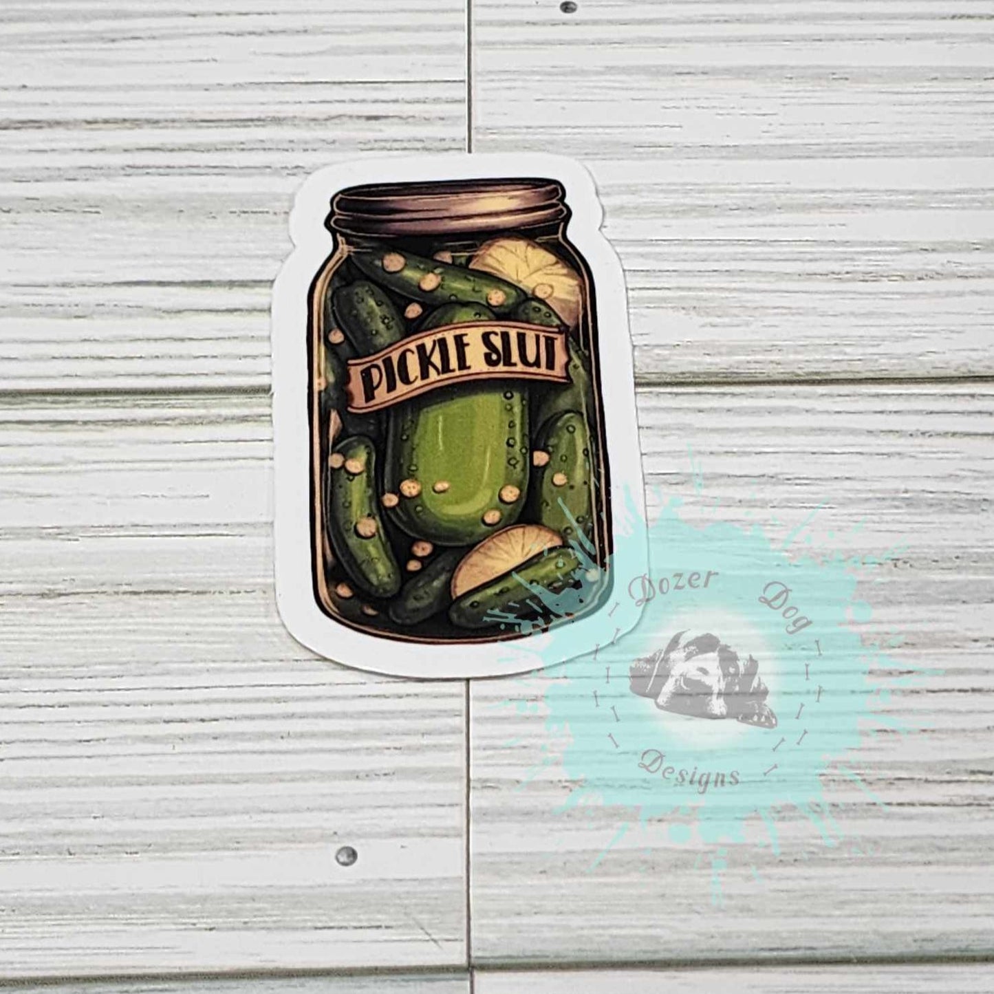 Pickle Queen Slut Waterproof Sticker