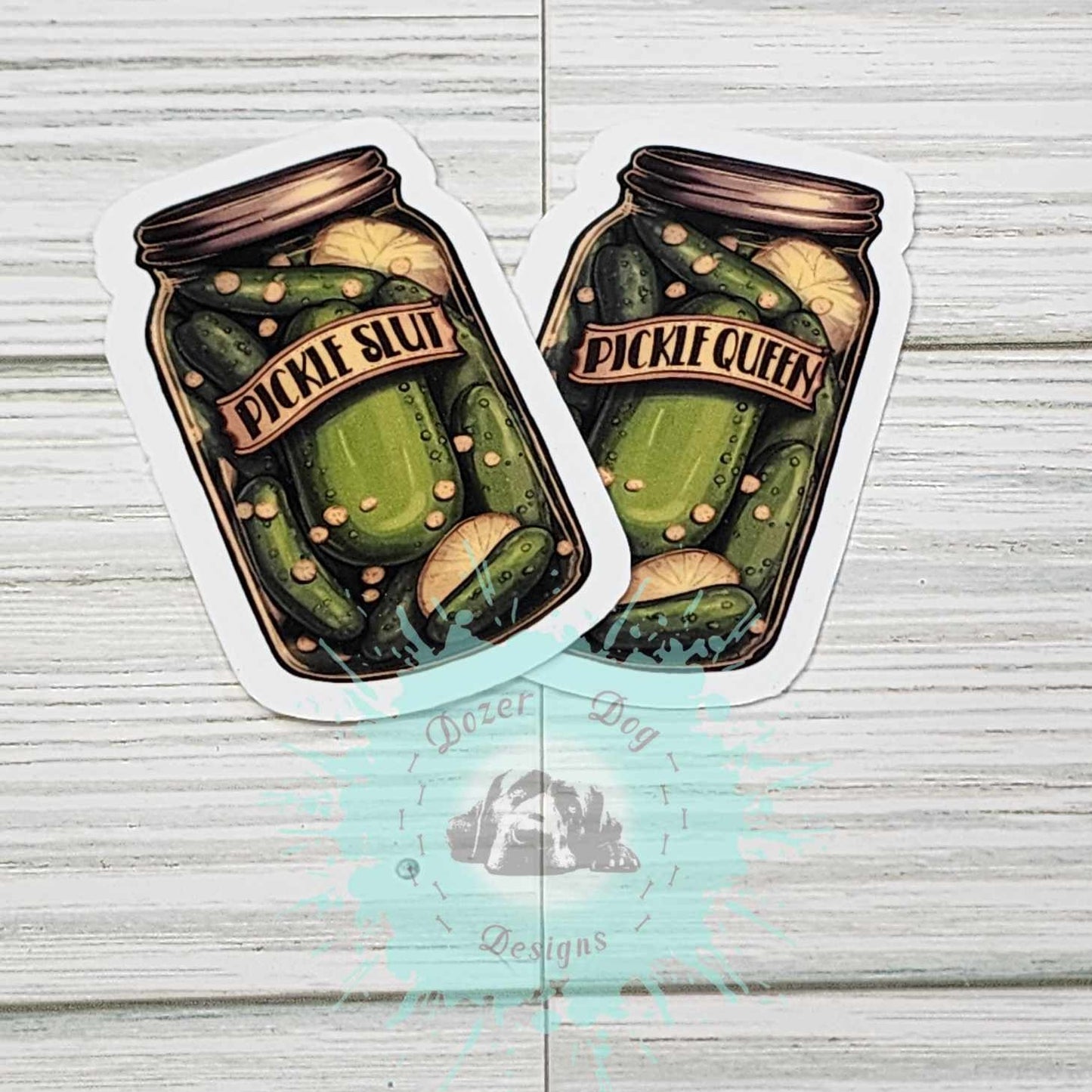 Pickle Queen Slut Waterproof Sticker