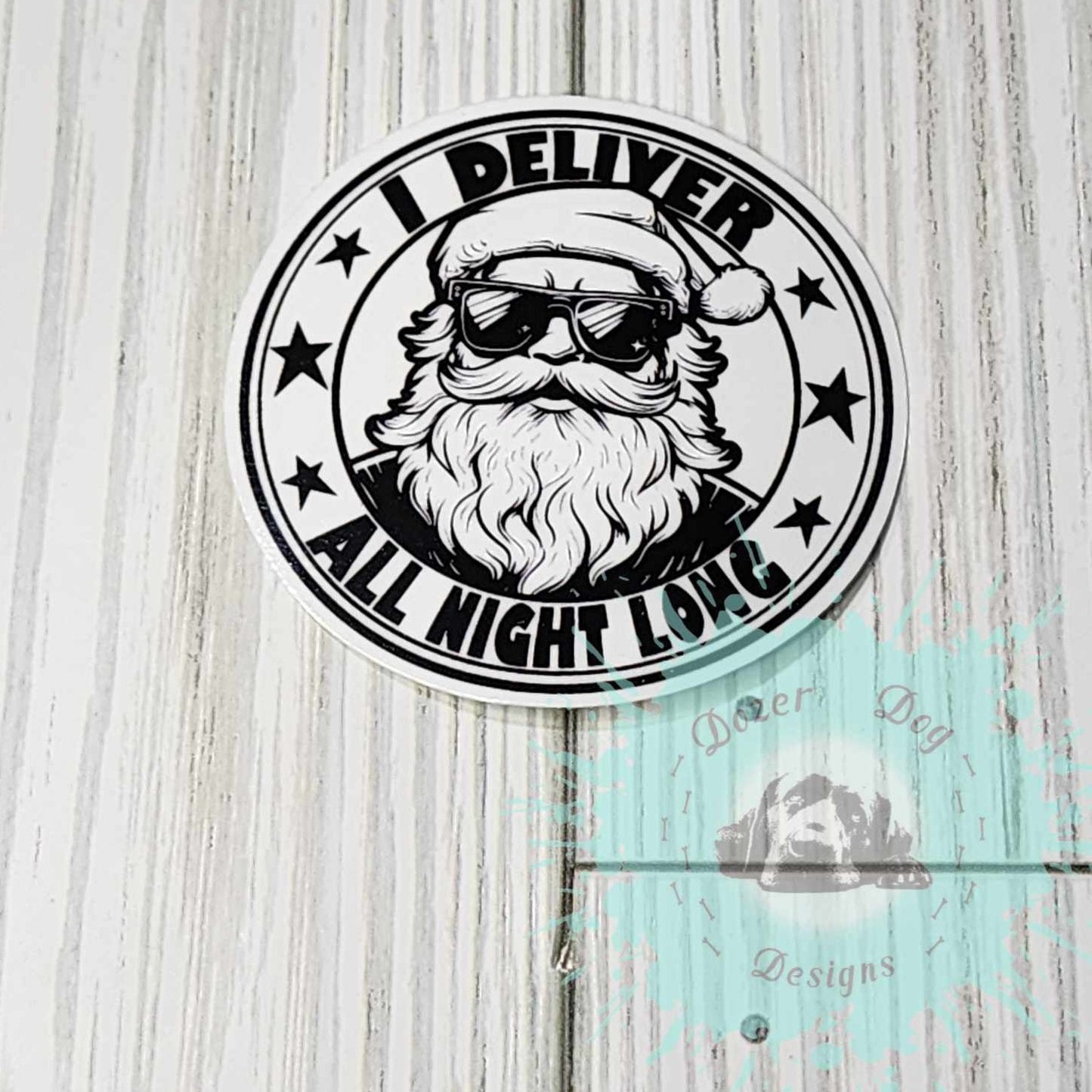 I Deliver All Night Long Santa MDD Waterproof Sticker