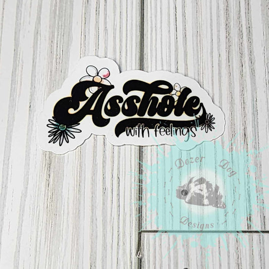 A**hole with Feelings MDD Waterproof Sticker