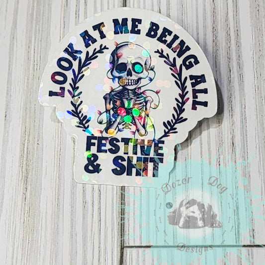 Festive & Sh*t Holographic MDD Waterproof Sticker