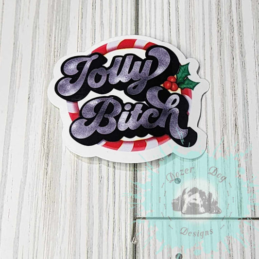 Jolly B*tch MDD Waterproof Sticker