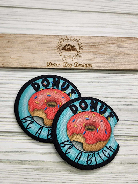 Donut be a B*tch Car Coaster Set of 2