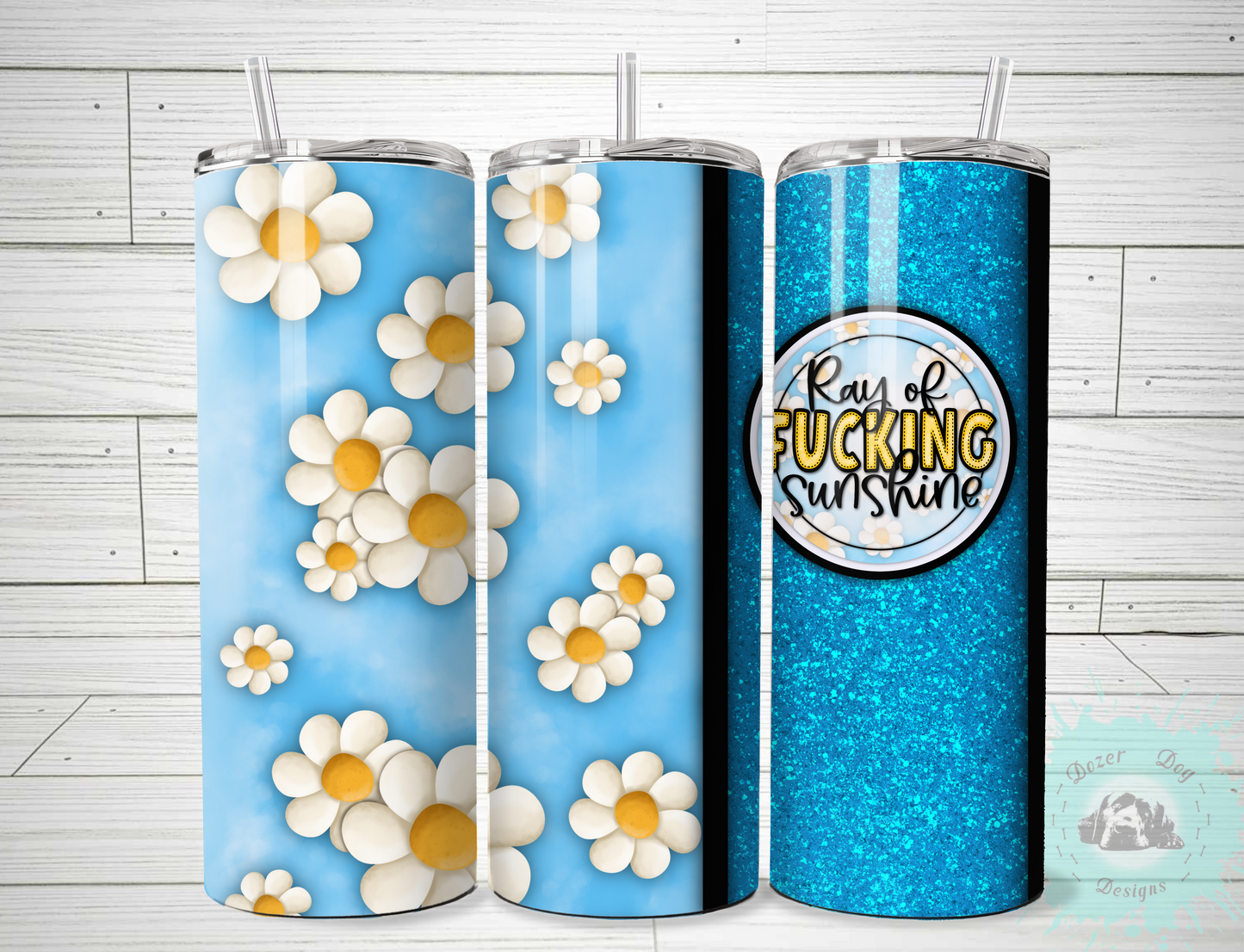 Ray of F'n  Sunshine SUBLIMATION 20oz Tumblers