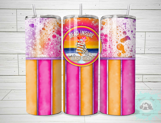 Dead inside Beach Season SUBLIMATION 20oz Tumblers